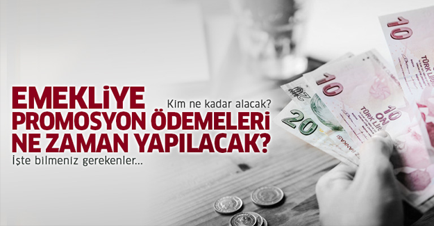 Emekliye promosyon ödemeleri ne zaman yapılacak?