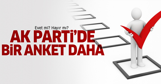 AK Parti'de bir anket daha!