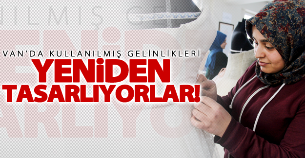 Kullanılmış gelinlikleri yeniden tasarlıyorlar