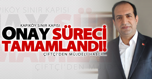 Bakan yardımcısı Çiftçi'den 'Kapıköy' açıklaması