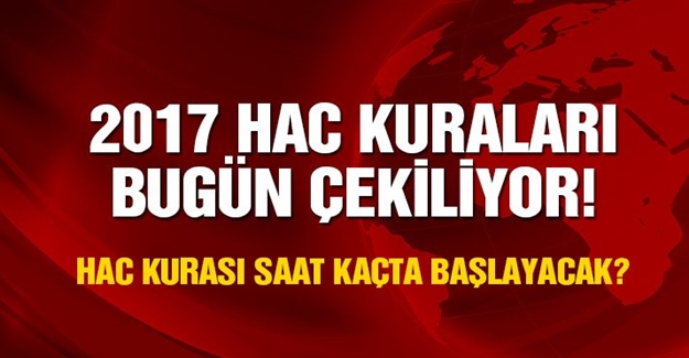 2017-DİB Hac kura sonuçları! Hac kurası saat kaçta çekilecek?