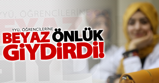 YYÜ, öğrencilerine "beyaz önlük" giydirdi