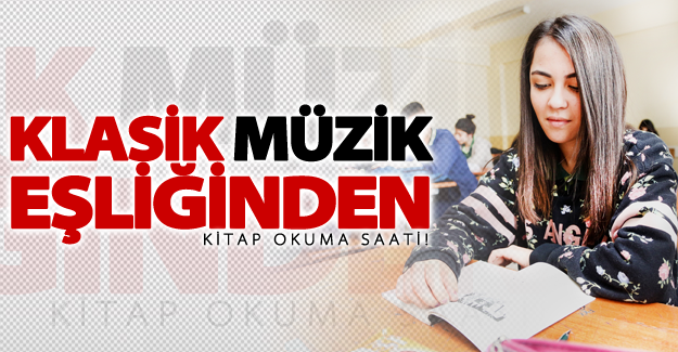 Klasik müzik eşliğinden kitap okuma saati!