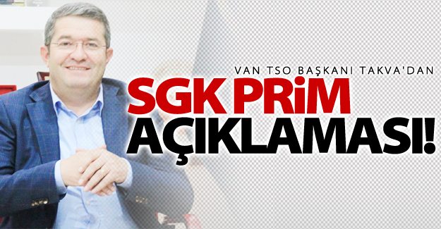 Takva'dan flaş SGK prim açıklaması