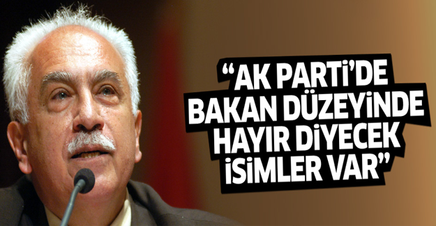 'Ak Parti'de bakan düzeyinde 'hayır' diyecek isimler var'