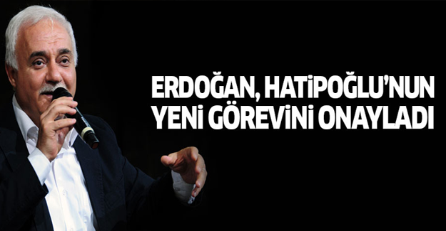 Erdoğan, Nihat Hatipoğlu'nun yeni görevini onayladı