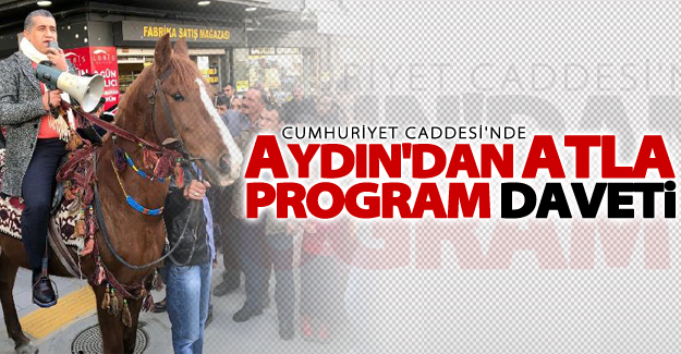 Aydın Aydın'dan atla program daveti