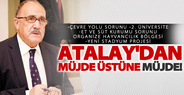 Beşir Atalay'dan Van'a müjde üstüne müjde!