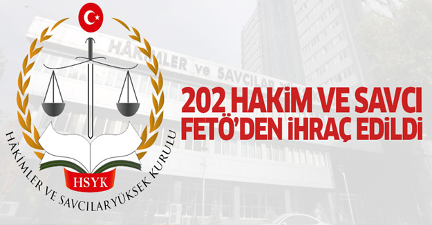 202 hakim ve savcı ihraç edildi