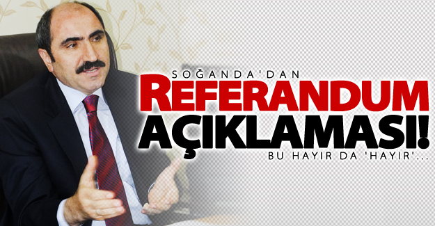 Soğanda'dan flaş 'Referandum' açıklaması!