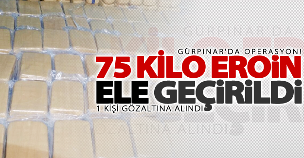 Van'da 75 kilo eroin ele geçirildi! 1 gözaltı
