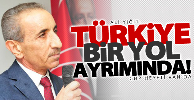 CHP heyeti Van'ı ziyaret etti