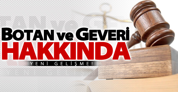 HDP'li Botan ve Geveri hakkında yeni gelişme!