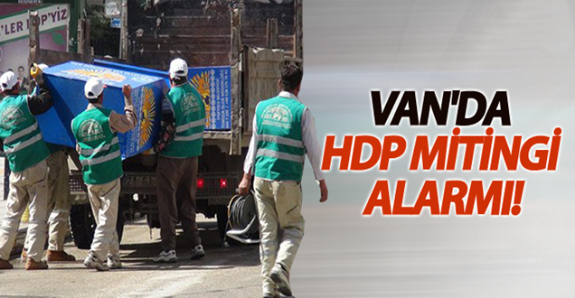 Van'da miting alarmı