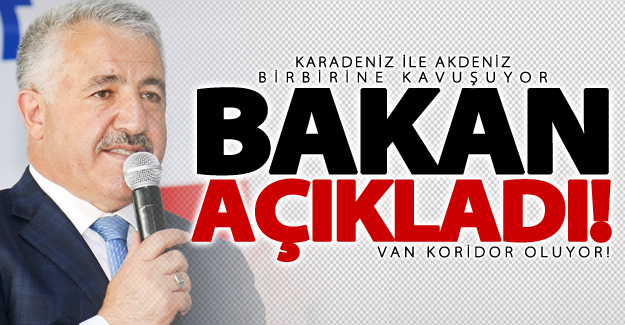 Van Karadeniz ve Akdeniz arasından koridor oluyor!