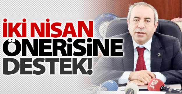 Rektörden 2 Nisan önerisine destek