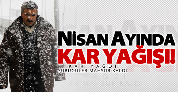 Van'da Kar yağdı, sürücüler mahsur kaldı