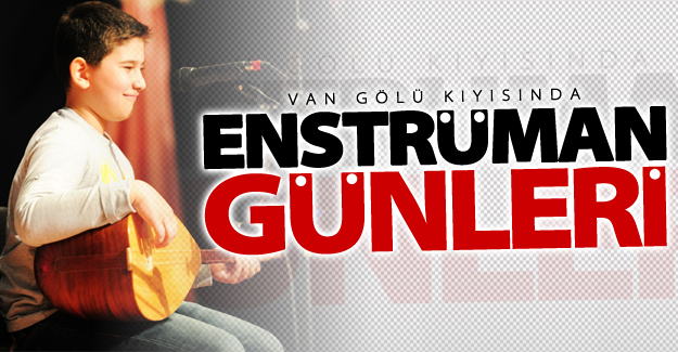 Van Gölü Kıyısında Enstrüman Günleri