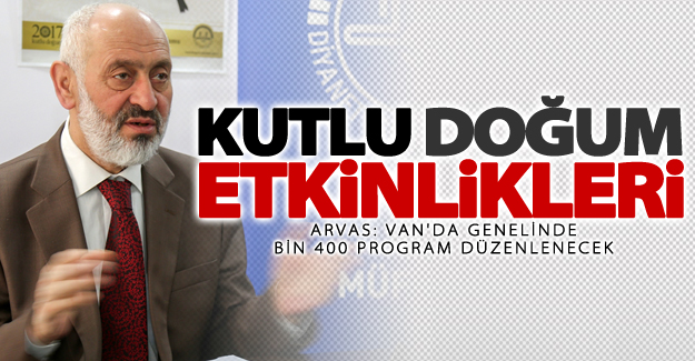 Van'da kutlu doğum etkinlikleri yapılacak