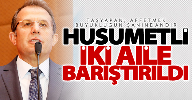 Van'da husumetli aileler barıştırıldı