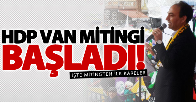 HDP Van Mitingi başladı! İşte mitingten ilk kareler