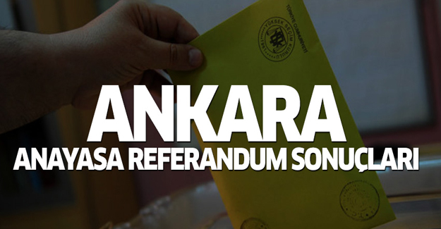 Ankara anayasa referandum sonuçları 2017