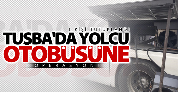 Van'da yolcu otobüsüne operasyon!