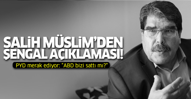 Müslim'den açıklama! ABD, PYD'yi sattı mı?