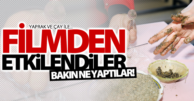 İzledikleri filmden etkilendiler! Bakın ne yaptılar