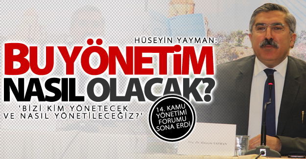 14. Kamu Yönetimi Forumu sona erdi
