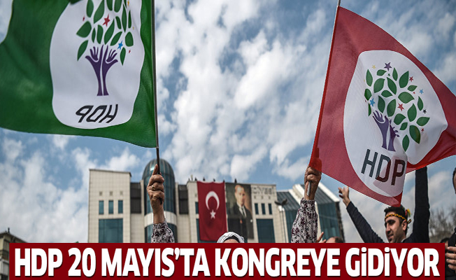 HDP 20 Mayıs'ta kongreye gidiyor