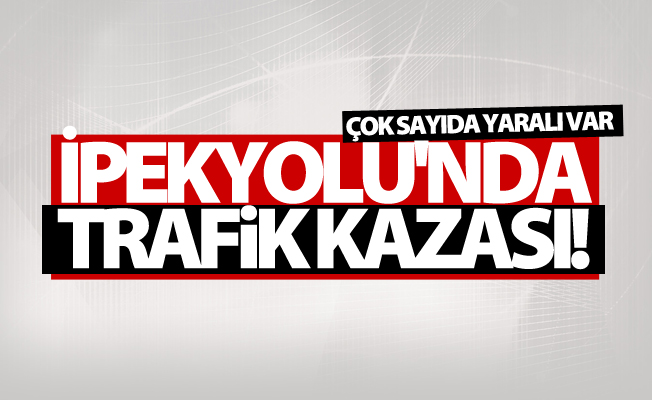 Van'da trafik kazası! Çok sayıda yaralı var!