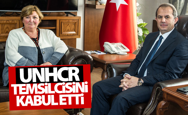 Vali Taşyapan UNHCR Temsilcisini kabul etti