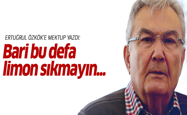 Baykal'dan Özkök'e: Bari bu defa limon sıkmayın...