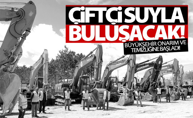 Van Büyükşehir Belediyesi çiftçiyi su ile buluşturuyor