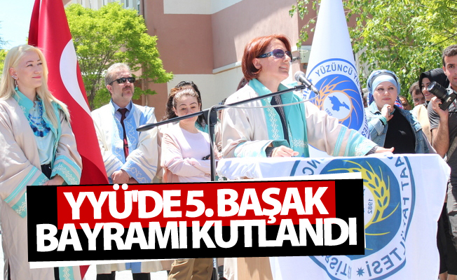 YYÜ'de 5. Başak Bayramı Kutlandı
