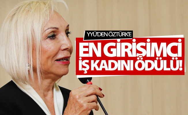 YYÜ'den Opet yönetim kurulu üyesi Öztürk'e ödül