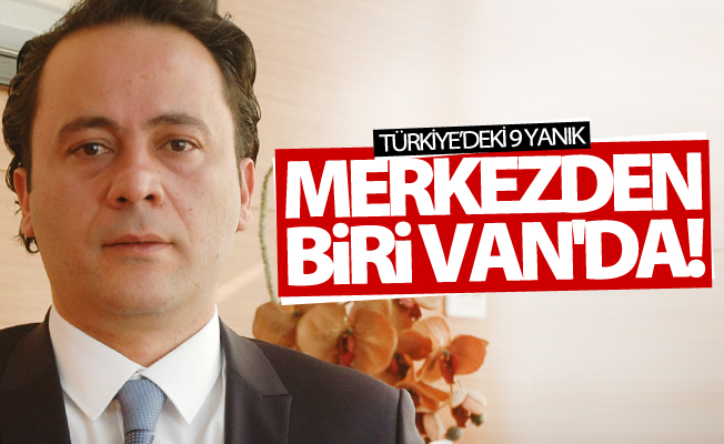 Türkiye’deki 9 yanık merkezinden biri Van’da açıldı