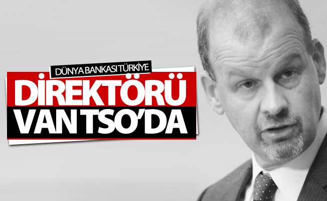 Dünya Bankası Türkiye Direktörü Van TSO’da
