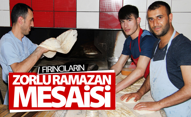 Fırıncıların zorlu Ramazan mesaisi