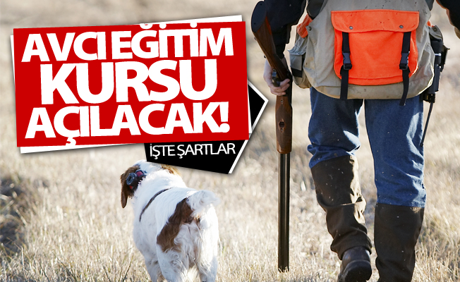 Van’da avcı eğitim kursu açılacak! İşte şartlar