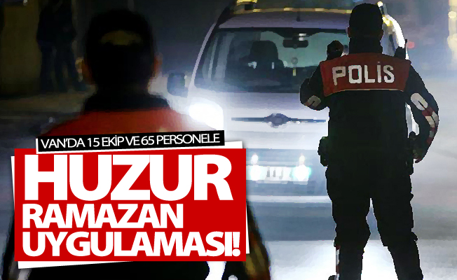 Van'da "Huzur Ramazan2" uygulaması