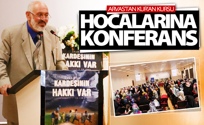 Müftü Arvas’tan Kur’an kursu hocalarına konferans