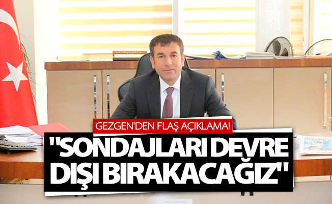 Gezgen'den flaş açıklama! "Sondajları devre dışı bırakacağız"