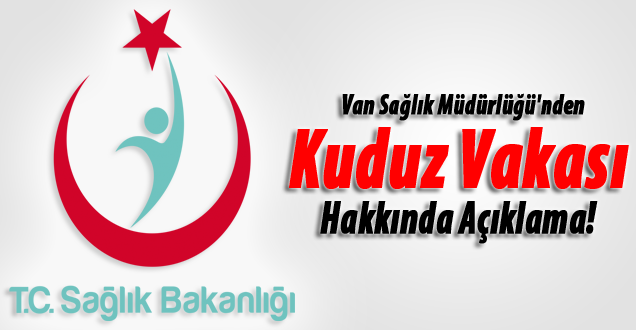 Van Sağlık Müdürlüğü'nden kuduz vakası hakkında açıklama!