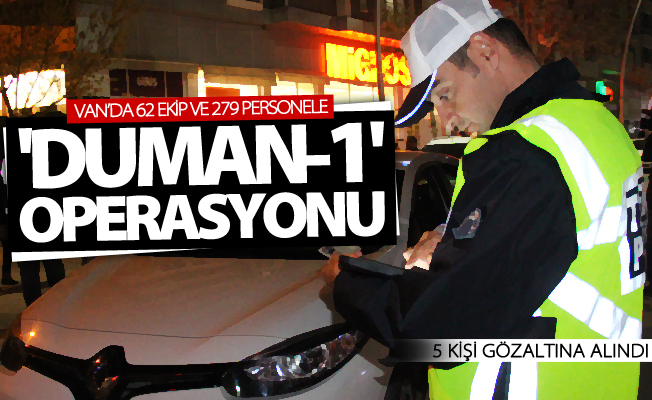 Van’da 'Duman-1' operasyonu! 5 kişi gözaltına alındı