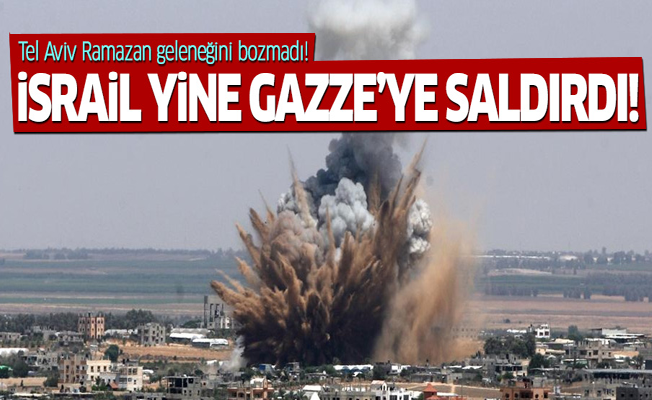 İsrail füzeleri Gazze’yi vurdu