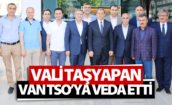 Vali Taşyapan Van TSO’ya veda etti