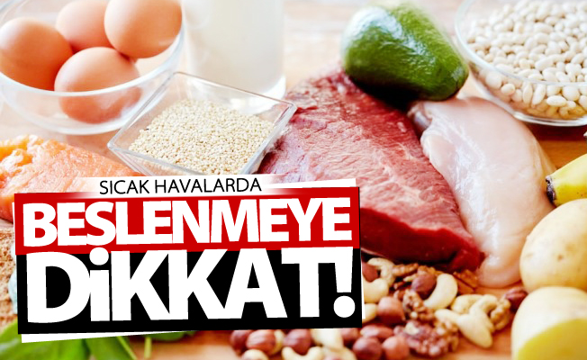 Sıcak havalarda beslenme alışkanlığına dikkat