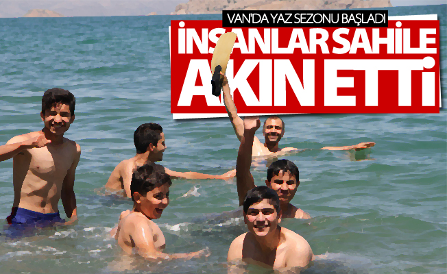 Van'da yaz sezonu başladı! İnsanlar sahile akın etti